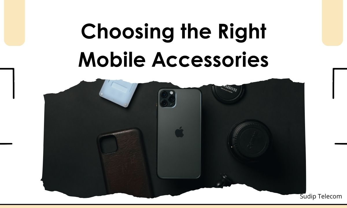 Choosing Mobile Accessories